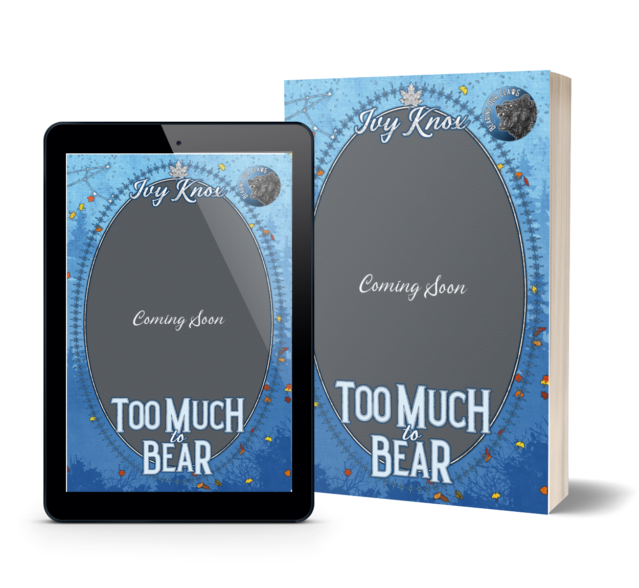 Too Much To Bear by Ivy Knox Available in E-Book and Paperback